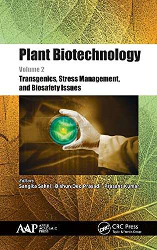 Plant Biotechnology, Volume 2 Transgenics, Stress Management, and Biosafety Iss [Hardcover]
