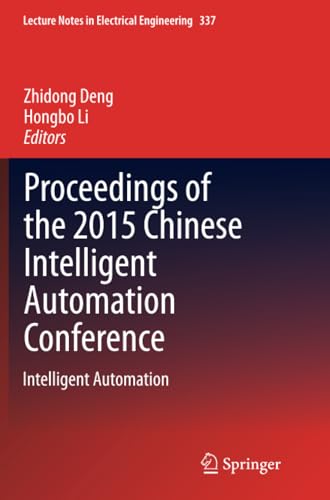 Proceedings of the 2015 Chinese Intelligent Automation Conference Intelligent A [Paperback]