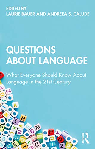 Questions About Language What Everyone Should Know About Language in the 21st C [Paperback]