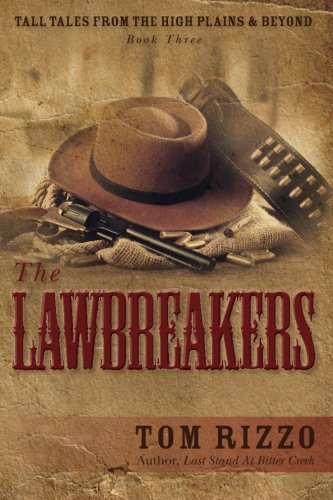 Tall Tales From The High Plains & Beyond, Book Three The Lawbreakers (volume 3) [Paperback]