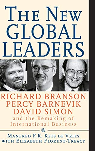 The New Global Leaders Richard Branson, Percy Barnevik, David Simon and the Rem [Hardcover]