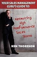 Your Sales Management Guru's Guide To . . .  Recruiting High-Performance Sales T [Paperback]