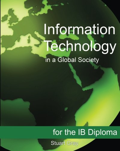 Information Technology In A Global Society For The Ib Diploma Black And White E [Paperback]