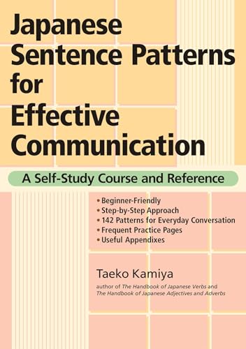 Japanese Sentence Patterns for Effective Communication A Self-Study Course and  [Paperback]