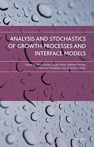 Analysis and Stochastics of Growth Processes and Interface Models [Hardcover]