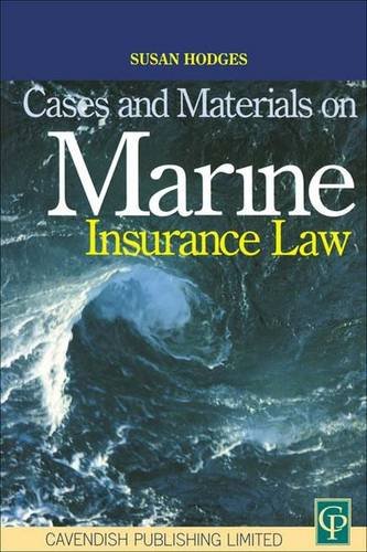 Cases and Materials on Marine Insurance Law [Hardcover]