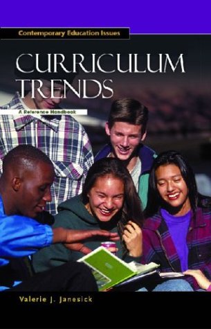 Curriculum Trends A Reference Handbook (contemporary Education Issues) [Hardcover]