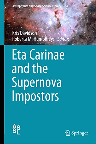 Eta Carinae and the Supernova Impostors [Hardcover]