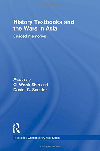 History Textbooks and the Wars in Asia Divided Memories [Hardcover]