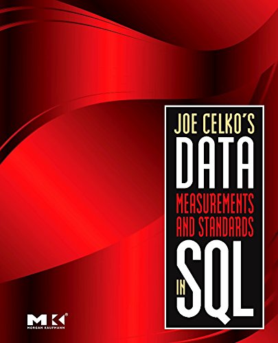 Joe Celko's Data, Measurements and Standards in SQL [Paperback]