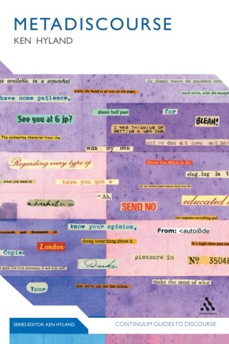 Metadiscourse Exploring Interaction in Writing [Paperback]