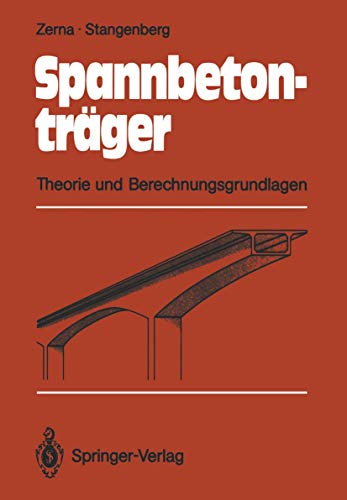 Spannbetontrger Theorie und Berechnungsgrundlagen [Paperback]