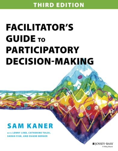 Facilitator's Guide to Participatory Decision-Making [Paperback]