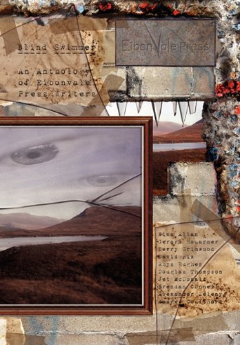 Blind Swimmer - An Eibonvale Press Anthology [Hardcover]