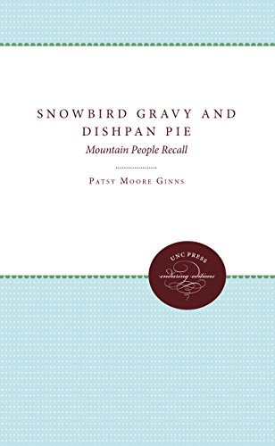 Snowbird Gravy and Dishpan Pie Mountain People Recall [Paperback]