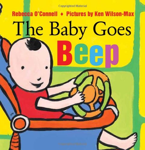 The Baby Goes Beep [Board book]