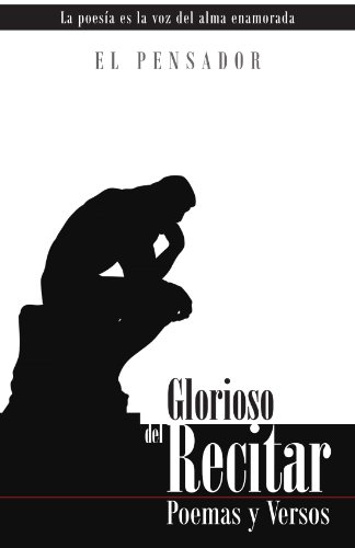 Glorioso Del Recitar  Poemas Y Versos [Paperback]