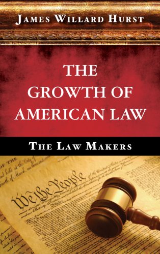 Growth of American Law  The Law Makers [1950] [Hardcover]