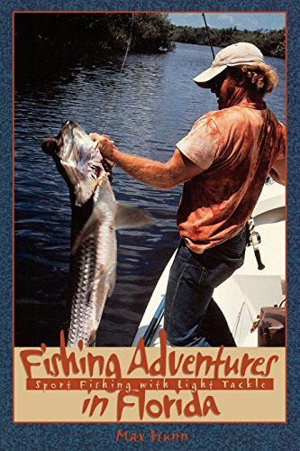 Fishing Adventures in Florida Sport Fishing with Light Tackle [Paperback]
