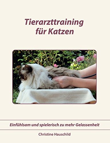 Tierarzttraining Fr Katzen [Paperback]