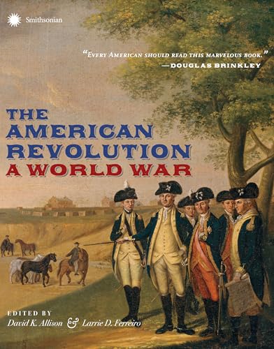 The American Revolution A World War [Hardcover]