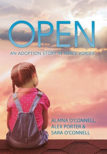 Open An Adoption Story In Three Voices [Hardcover]