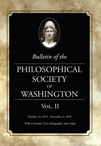 Bulletin of the Philosophical Society of Washington  Volume II [Paperback]