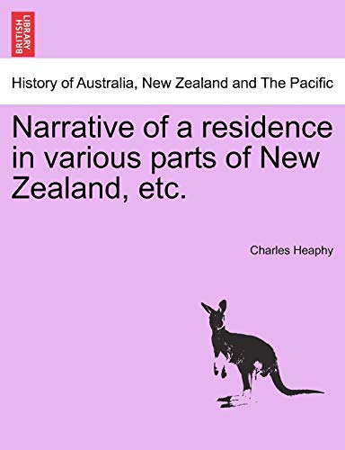 Narrative of a Residence in Various Parts of New Zealand, Etc [Paperback]