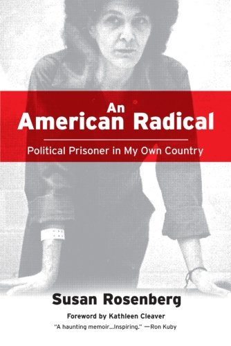 An American Radical A Political Prisoner in My Own Country [Paperback]