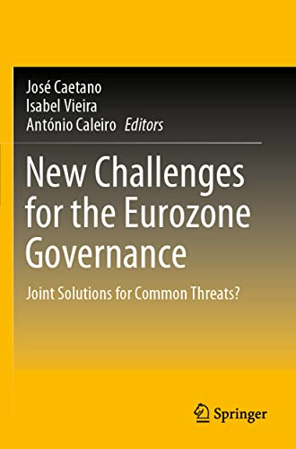 New Challenges for the Eurozone Governance Joint Solutions for Common Threats [Paperback]
