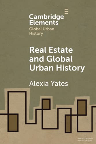Real Estate and Global Urban History [Paperback]