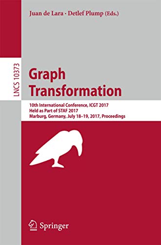Graph Transformation 10th International Conference, ICGT 2017, Held as Part of  [Paperback]