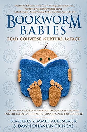 Bookworm Babies  Read. Converse. Nurture. Impact. (an Easy-To-Follow Handbook D [Paperback]