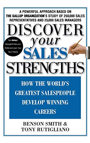 Discover Your Sales Strengths How the World&39s Greatest Salespeople Develop  [Hardcover]