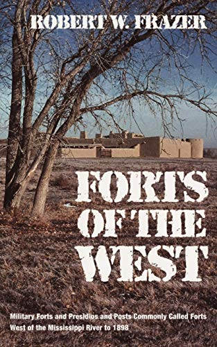 Forts Of The West Military Forts And Presidios And Posts Commonly Called Forts  [Paperback]