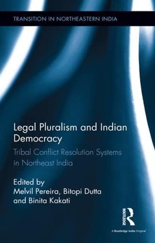 Legal Pluralism and Indian Democracy Tribal Conflict Resolution Systems in Nort [Hardcover]