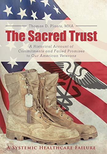 The Sacred Trust A Historical Account Of Commitments And Failed Promises To Our [Hardcover]