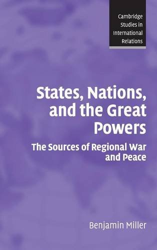 States, Nations, and the Great Powers The Sources of Regional War and Peace [Hardcover]