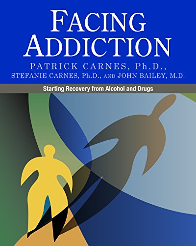 Facing Addiction Starting Recovery from Alcohol and Drugs [Paperback]