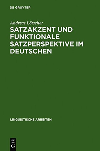 Satzakzent und Funktionale Satzperspektive Im Deutschen [Hardcover]