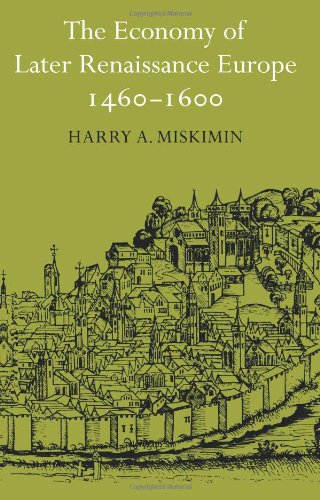 The Economy of Later Renaissance Europe 14601600 [Paperback]