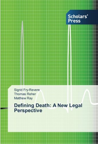 Defining Death A New Legal Perspective [Paperback]