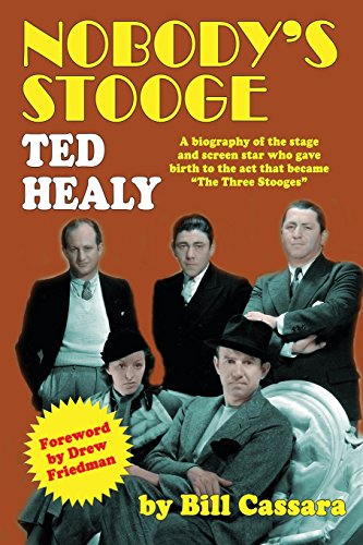 Nobody's Stooge Ted Healy [Paperback]
