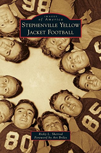 Stephenville Yellow Jacket Football [Hardcover]