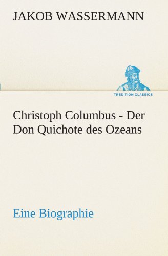 Christoph Columbus - der Don Quichote des Ozeans [Paperback]