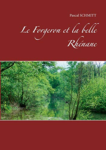 Forgeron et la Belle Rhnane [Paperback]