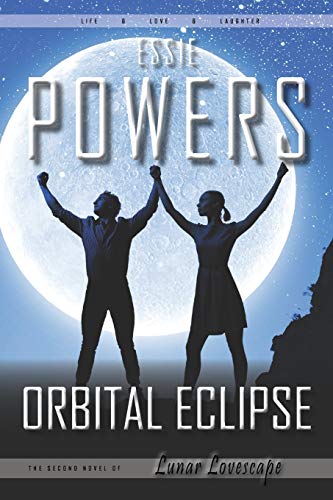 Orbital Eclipse The Second Lunar Lovescape Novel (volume 2) [Paperback]