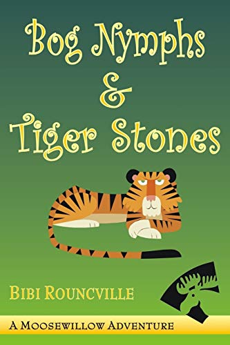 Bog Nymphs and Tiger Stones [Paperback]