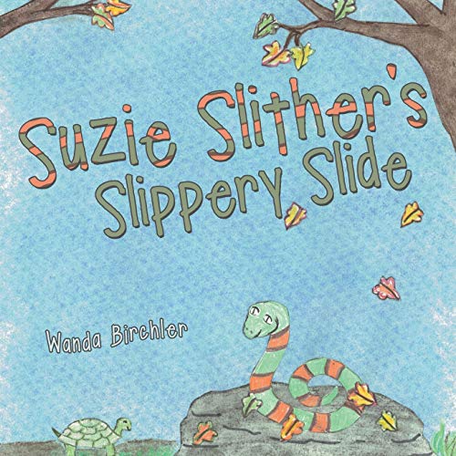 Suzie Slither's Slippery Slide [Paperback]