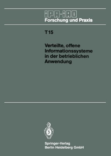 Verteilte, offene Informationssysteme in der betrieblichen Anwendung IAO-Forum  [Paperback]